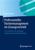 Robert Klimke - Professionelles Partnermanagement im Lösungsvertrieb