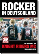 Günter Brecht, Günthe Brecht, Günther Brecht, Jens Plackner - Rocker in Deutschland - Knight Riders MC