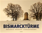 Jör Bielefeld, Jörg Bielefeld, Alfred Büllesbach - Bismarcktürme