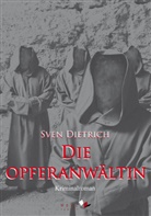 Sven Dietrich - Die Opferanwältin