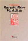 Gerd Heursen - Ungewöhnliche Didaktiken