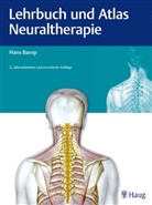 Hans Barop, Hans (Dr. med.) Barop, Heike Dimler, Reinhold Henkel - Lehrbuch und Atlas Neuraltherapie