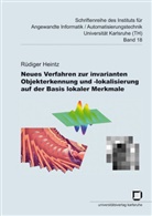 Rüdiger Heintz - Neues Verfahren zur invarianten Objekterkennung und -lokalisierung auf der Basis lokaler Merkmale