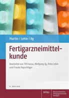 Wolfgang Ilg, Peter Lehle, Jörg Martin, Jörg (Dr.) Martin, Pete Lehle, Peter Lehle - Fertigarzneimittelkunde