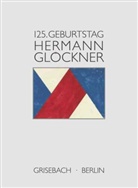 Martin Engler, Peter Richter, Villa Grisebach Auktionen - Hermann Glöckner. Zum 125. Geburtstag