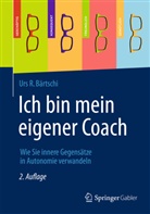 Urs Bärtschi, Urs R Bärtschi, Urs R. Bärtschi - Ich bin mein eigener Coach