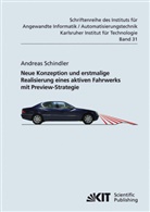 Andreas Schindler - Neue Konzeption und erstmalige Realisierung eines aktiven Fahrwerks mit Preview-Strategie