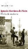 Ignacio Martínez De Pisón - El día de mañana