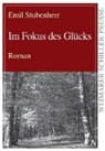 Emil Stubenherr - Im Fokus des Glücks