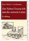 Karl-Heinz Teichmann - Der Sieben-Tassen-Job und das unwerte Leben