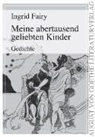Ingrid Fairy - Meine abertausend geliebten Kinder