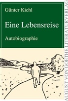Günter Kiehl - Eine Lebensreise
