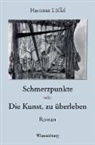 Hartmut Löffel - Schmerzpunkte oder Die Kunst, zu überleben