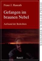 Franz Josef Hanrath - Gefangen im braunen Nebel