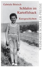 Gabriele Bönisch - Schlafen im Kartoffelsack