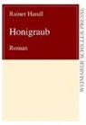 Rainer Handl - Honigraub