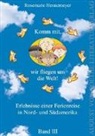 Rosemarie Hennemeyer - Komm mit, wir fliegen um die Welt!