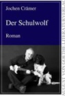 Jochen Crämer - Der Schulwolf