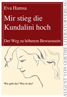 Eva Hamsa - Mir stieg die Kundalini hoch