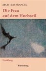 Matthias Prangel - Die Frau auf dem Hochseil