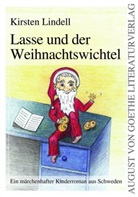 Kirsten Lindell - Lasse und der Weihnachtswichtel