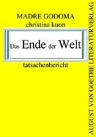 Madre Godoma - Das Ende der Welt