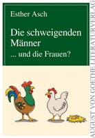 Esther Asch - Die schweigenden Männer ... und die Frauen?