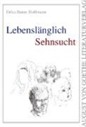 Erika Baum Hoffmann - Lebenslänglich Sehnsucht
