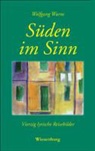 Wolfgang Wurm - Süden im Sinn