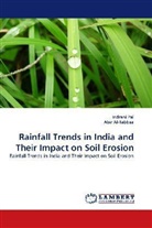 Abir Al-Tabbaa, Indran Pal, Indrani Pal, Abir Al- Tabbaa - Rainfall Trends in India and Their Impact on Soil Erosion