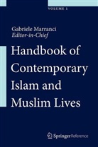 Ronald Lukens-Bull, Gabriele Marranci, Mark Woodward - Handbook of Contemporary Islam and Muslim Lives, 2 Pts.