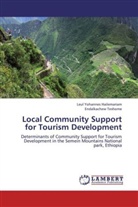 Leul Yohanne Hailemariam, Leul Yohannes Hailemariam, Endalkachew Teshome - Local Community Support for Tourism Development