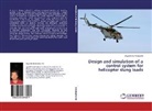 Jayanth Krishnamurthi - Design and simulation of a control system for helicopter slung loads