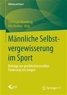 Christop Blomberg, Christoph Blomberg, NEUBER, Neuber, Nils Neuber - Männliche Selbstvergewisserung im Sport