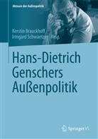 Kersti Brauckhoff, Kerstin Brauckhoff, Schwaetzer, Schwaetzer, Irmgard Schwaetzer - Hans-Dietrich Genschers Außenpolitik