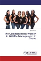 Alesia Dedaa - The Common Issue; Women in Wildlife Management in Ghana