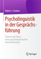 Robert J Feinbier, Robert J. Feinbier - Psycholinguistik in der Gesprächsführung