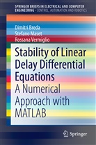 Dimitr Breda, Dimitri Breda, Stefan Maset, Stefano Maset, Rossana Vermiglio - Stability of Linear Delay Differential Equations