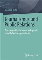 Manfred Rühl - Journalismus und Public Relations