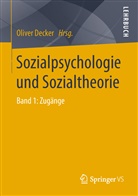 Olive Decker, Oliver Decker - Sozialpsychologie und Sozialtheorie. Bd.1