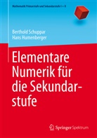 Hans Humenberger, Berthol Schuppar, Berthold Schuppar, Andreas Büchter, Friedhelm Padberg - Elementare Numerik für die Sekundarstufe