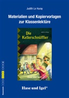 Judith Le Huray, Judith Le Huray - Materialien und Kopiervorlagen zur Klassenlektüre 'Die Kellerschnüffler'