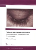 Winfried Noack - Träume, die das Leben deuten