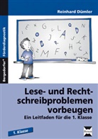 Reinhard Dümler - Lese- und Rechtschreibproblemen vorbeugen
