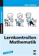 Marco Bettner - Lernkontrollen Mathematik, 1. und 2. Schuljahr