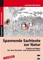 Joachim Borchers, Ingrid Hecht - Spannende Sachtexte zur Natur