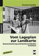 Vivienne Horobin - Vom Lageplan zur Landkarte