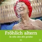 Heiko Hörnicke - Fröhlich altern