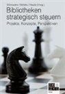 Petra Hauke, Andreas Mitrowann, Mittrowann / Motzko / Mauke, Meinhar Motzko, Meinhard Motzko - Bibliotheken strategisch steuern