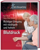 Kar Hecht, Karl Hecht, Hans P Scherf, Hans P. Scherf, Hans-Peter Scherf - Richtiger Umgang mit niedrigem und hohem Blutdruck